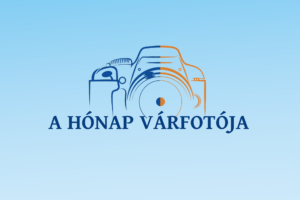 A HÓNAP VÁRFOTÓJA